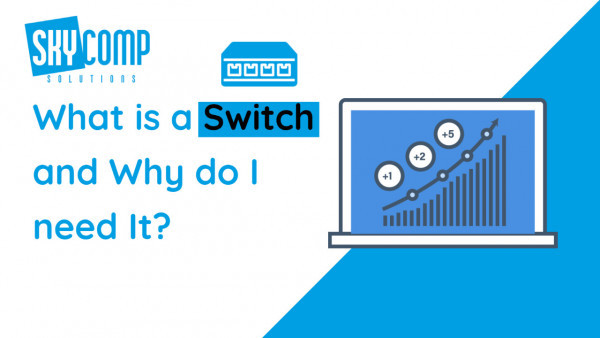 A switch with the Skycomp Logo. What is a Switch and Why do I need it? On a Blue and White Background. A YouTube Thumbnail