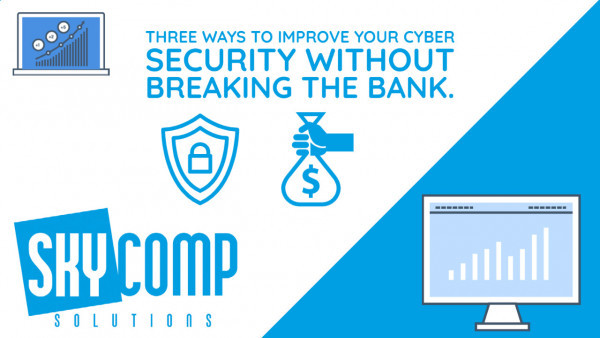 Three Ways to Improve Cyber Security without breaking the bank - graphic bag of money beside lock in shield with the Skycomp Solutions Logo