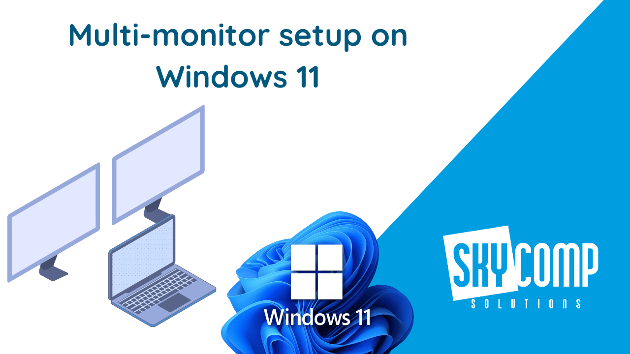 Skycomp_MultiMonitorSetup | Skycomp Solutions