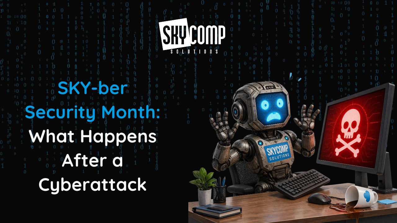 Banner for SkyComp Solutions: Security Month—What Happens After a Cyberattack, with a robot at a desk and a skull on the monitor.